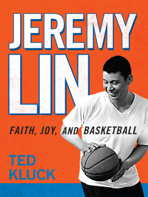 Title details for Jeremy Lin by Ted Kluck - Available